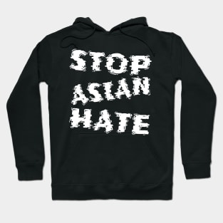 Stop Asian Hate Campaign Hoodie